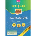 KLB Top Scholar KJSEA Revision Agriculture GD7,8,9