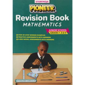 Storymoja Pioneer Mathematics Revision GD7-9 (Rtd)