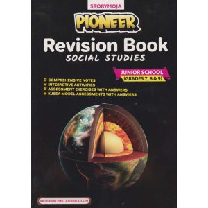 Storymoja Pioneer Social Studies Revision GD7,8,9 (Rtd)